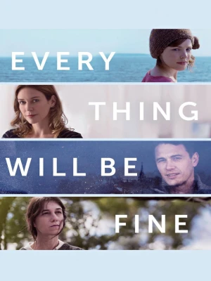 دانلود فیلم Every Thing Will Be Fine