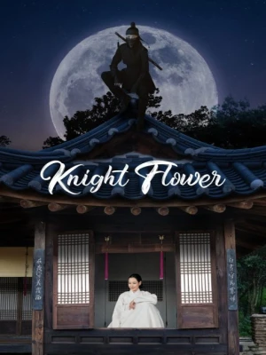 دانلود سریال Knight Flower