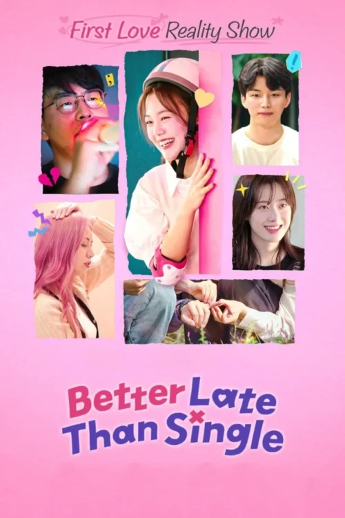 دانلود سریال Better Late Than Single