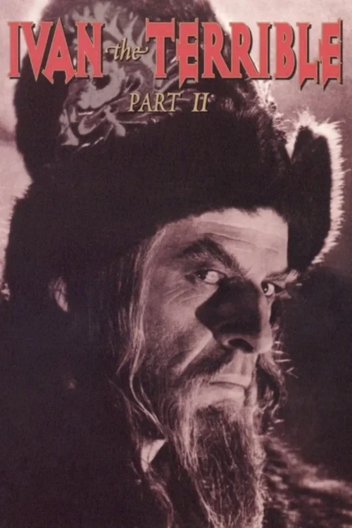 دانلود فیلم Ivan the Terrible, Part II: The Boyars' Plot