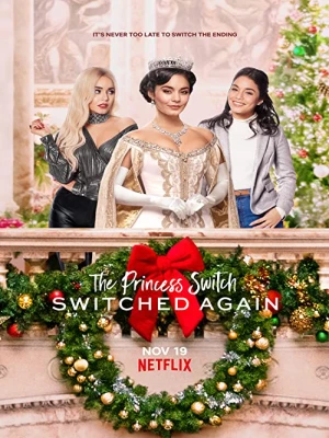 دانلود فیلم The Princess Switch: Switched Again