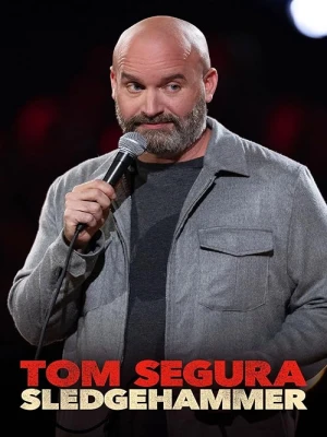 دانلود فیلم Tom Segura: Sledgehammer