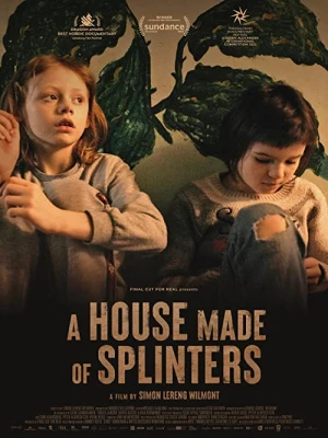 دانلود فیلم A House Made of Splinters