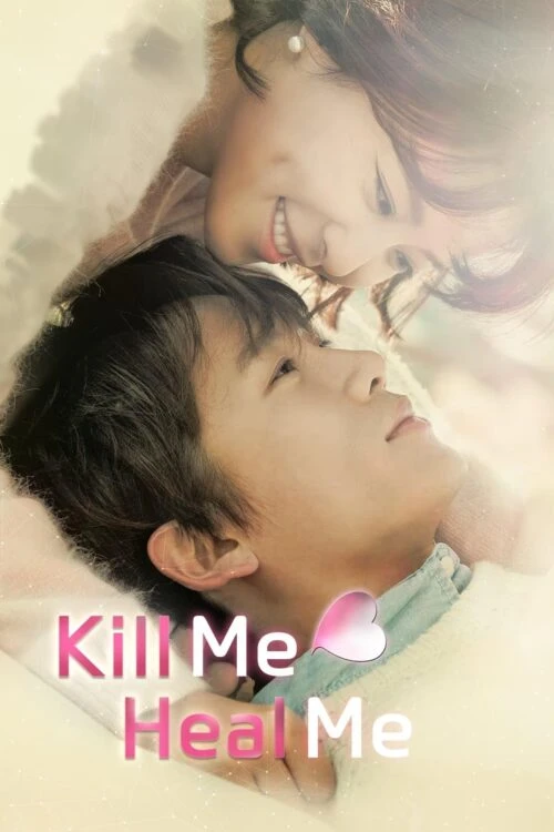 دانلود سریال Kill Me, Heal Me