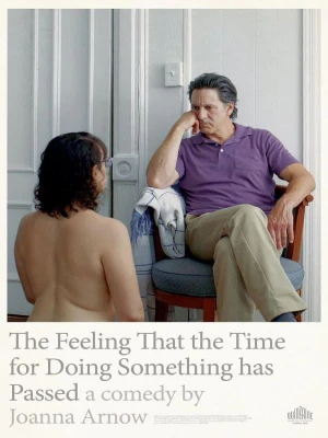 دانلود فیلم The Feeling That the Time for Doing Something Has Passed