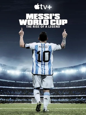 دانلود سریال Messi's World Cup: The Rise of a Legend