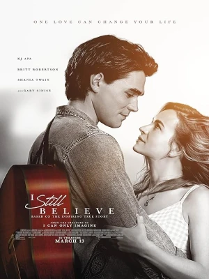 دانلود فیلم I Still Believe