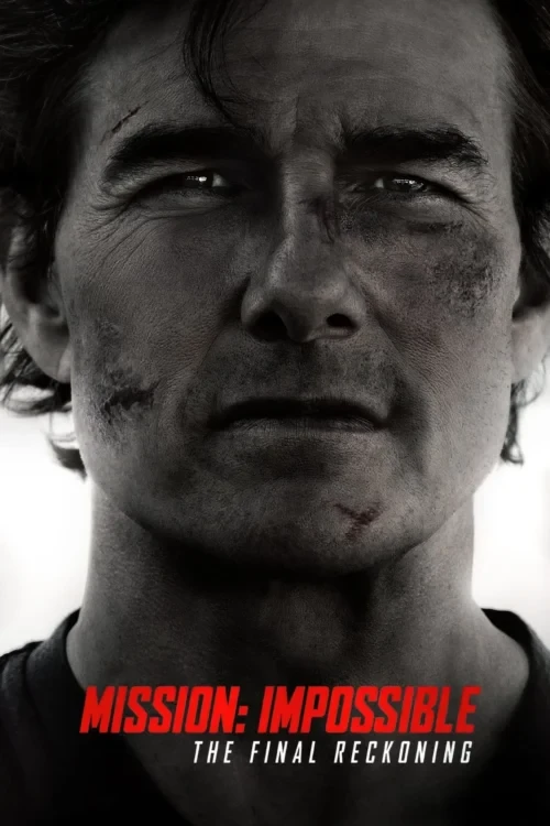 دانلود فیلم Mission: Impossible - The Final Reckoning