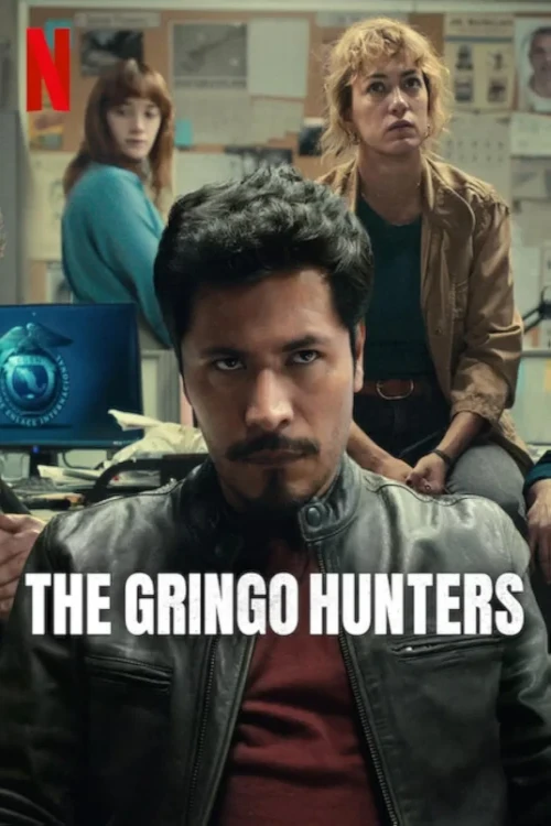 دانلود سریال The Gringo Hunters