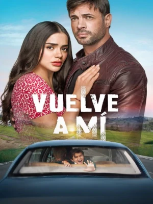 دانلود سریال Vuelve a mí