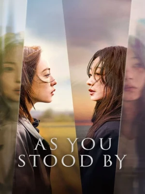 دانلود سریال As You Stood By