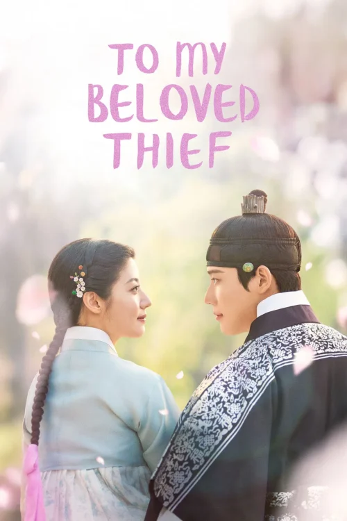 دانلود سریال To My Beloved Thief