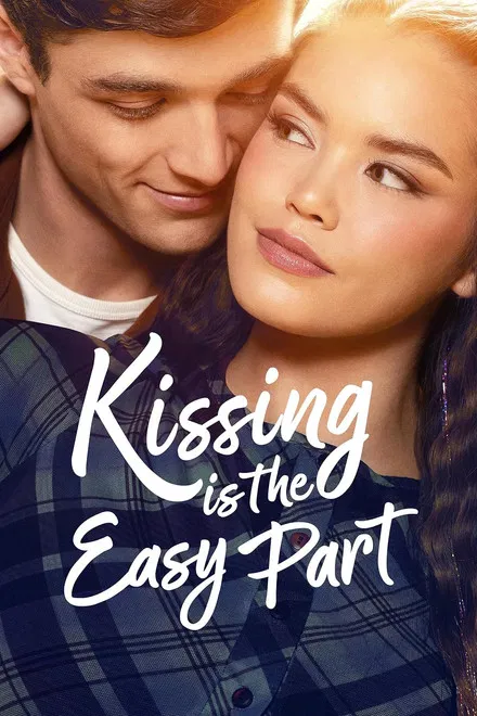 دانلود فیلم Kissing Is the Easy Part