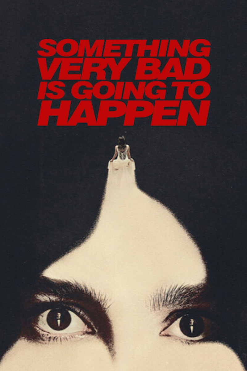 دانلود سریال Something Very Bad Is Going to Happen