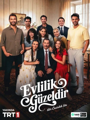 دانلود سریال Evlilik Güzeldir